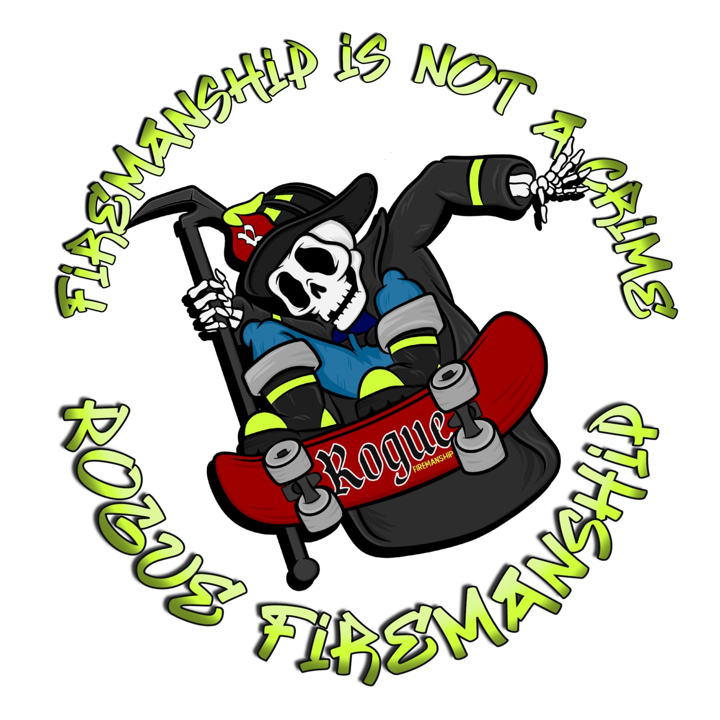 Firemanship is not a crime sticker 2.5”